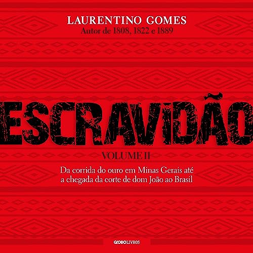 Escravidão, Volume 2 Audiolivro Por Laurentino Gomes capa