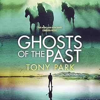 Ghosts of the Past Audiobook By Tony Park cover art