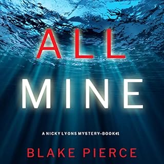 All Mine Audiobook By Blake Pierce cover art