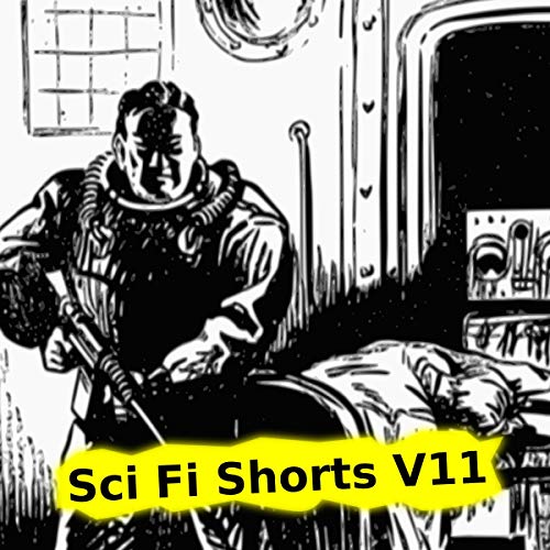 Sci Fi Shorts, Volume 11 cover art