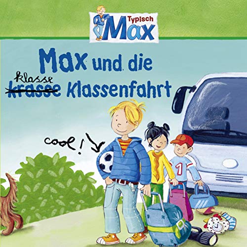 Max und die klasse Klassenfahrt Audiolibro Por Christian Tielmann, Ludger Billerbeck arte de portada