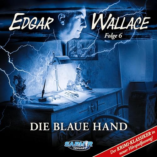 Die blaue Hand. Der Krimi-Klassiker in neuer Hörspielfassung Audiobook By Edgar Wallace, Florian Hilleberg, Mark Freier 