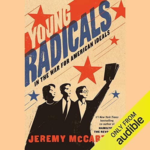 Young Radicals Audiobook By Jeremy McCarter cover art