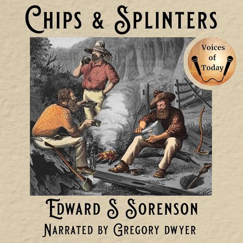 Chips and Splinters Audiolibro Por E. S. Sorenson arte de portada