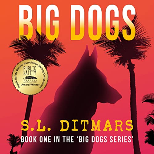 Big Dogs: The Adventure Begins Audiobook By S.L. Ditmars cover art