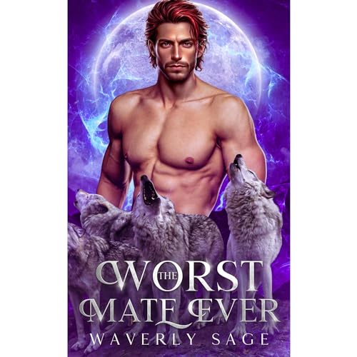 The Worst Mate Ever Audiobook By Waverly Sage cover art