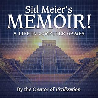 Sid Meier's Memoir! Audiolibro Por Sid Meier, Jennifer Lee Noonan - contributor arte de portada