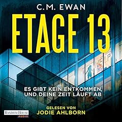 Etage 13 - Es gibt kein Entkommen, und deine Zeit läuft ab cover art