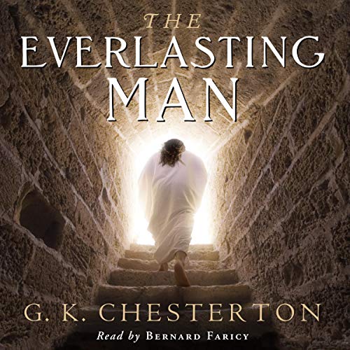 The Everlasting Man Audiobook By Chesterton Books, G. K. Chesterton cover art