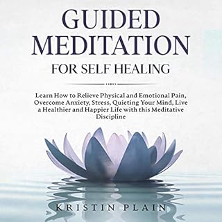 Guided Meditation for Self Healing Audiobook By Kristin Plain cover art