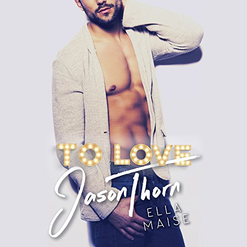 To Love Jason Thorn Titelbild