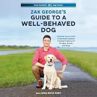 Zak George's Guide to a Well-Behaved Dog Audiolibro Por Zak George, Dina Roth Port arte de portada