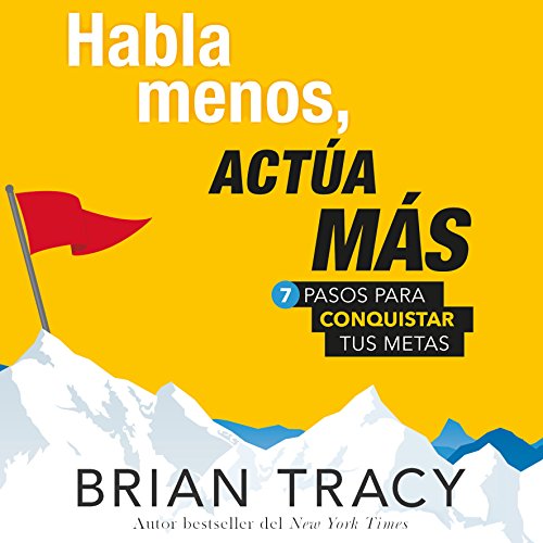 Habla menos, actúa más [Speak Less, Act More] Audiolibro Por Brian Tracy arte de portada