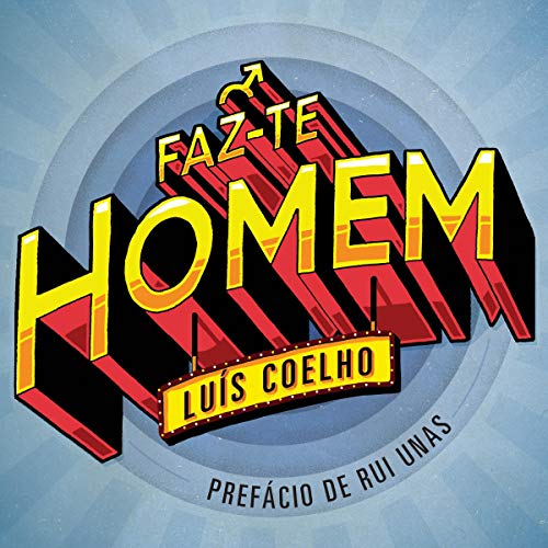 Faz-te Homem cover art