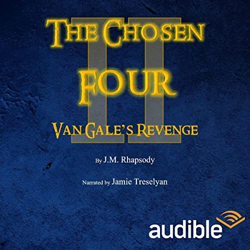 The Chosen Four: Van Gale's Revenge cover art