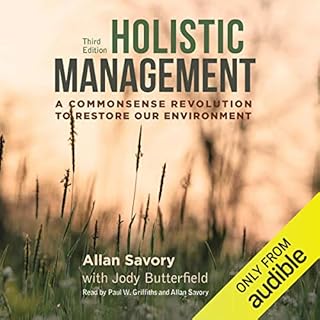 Holistic Management: A Commonsense Revolution to Restore Our Environment Audiobook By Jody Butterfield, Allan Savory cover ar