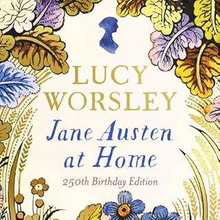 Jane Austen at Home Audiobook By Lucy Worsley cover art