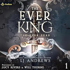 The Ever King Audiobook By LJ Andrews cover art