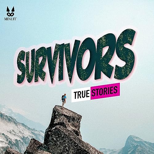 Page de couverture de Survivors - True Stories