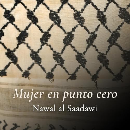 Mujer en punto cero [Woman at Point Zero] Audiobook By Nawal El Sadaawi cover art