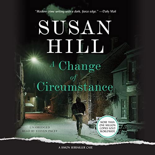 A Change of Circumstance Audiobook By Susan Hill cover art