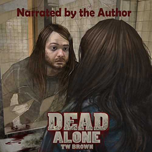 DEAD: Alone Audiolivro Por TW Brown capa