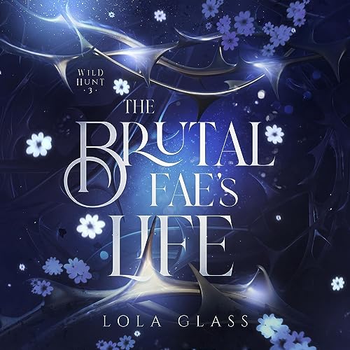 The Brutal Fae's Life cover art