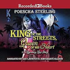 King of the Streets, Queen of His Heart Audiobook By Porscha Sterling cover art