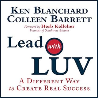 Lead with Luv Audiobook By Ken Blanchard, Colleen Barrett cover art