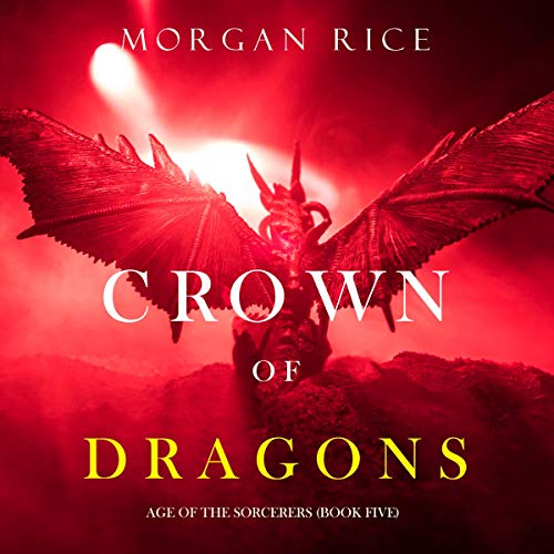 Crown of Dragons Audiolibro Por Morgan Rice arte de portada