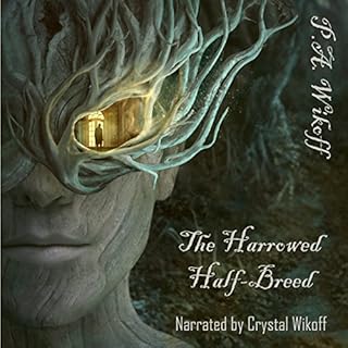 The Harrowed Half-Breed: A Tarnished Lands Story Audiolibro Por P. A. Wikoff arte de portada