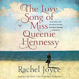 The Love Song of Miss Queenie Hennessy Audiolibro Por Rachel Joyce arte de portada