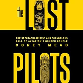 The Lost Pilots Audiolibro Por Corey Mead arte de portada