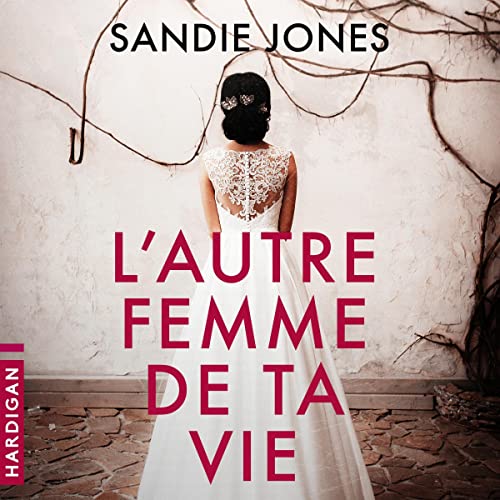 L'Autre femme de ta vie Audiobook By Sandie Jones cover art