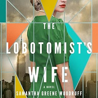 The Lobotomist's Wife Audiolibro Por Samantha Greene Woodruff arte de portada