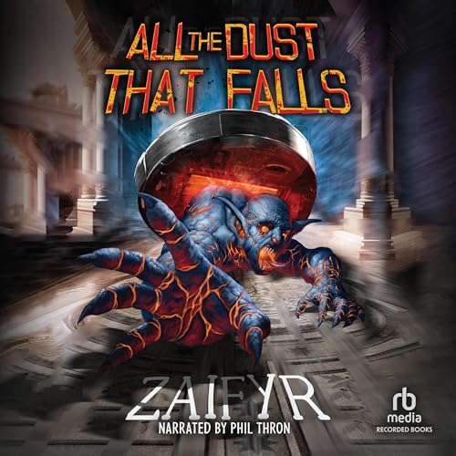 All the Dust That Falls Audiobook By zaifyr cover art