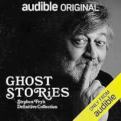 Ghost Stories: Stephen Fry's Definitive Collection cover art