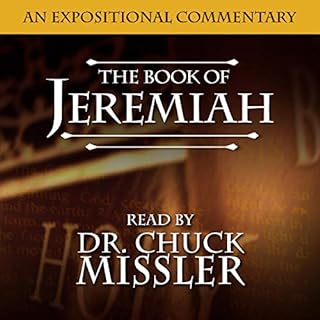 The Book of Jeremiah: A Commentary Audiobook By Chuck Missler cover art