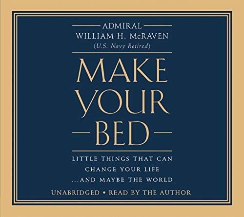 Make Your Bed Audiobook By Admiral William H. McRaven cover art