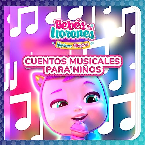 Cuentos Musicales para Niños Audiolibro Por Bebés Llorones, Kitoons en Español arte de portada