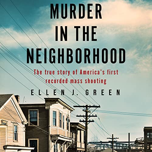 Murder in the Neighborhood Audiolibro Por Ellen J. Green arte de portada