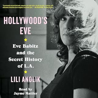 Hollywood's Eve Audiobook By Lili Anolik cover art