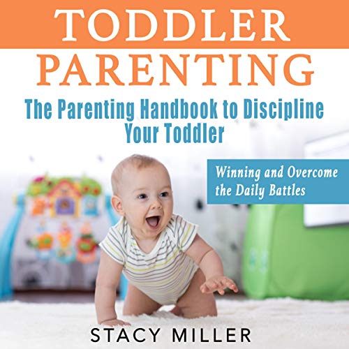 Toddler Parenting Audiolibro Por Stacy Miller arte de portada