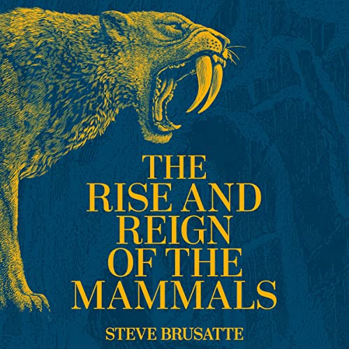 The Rise and Reign of the Mammals Titelbild