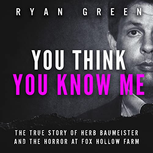 You Think You Know Me Audiobook By Ryan Green cover art