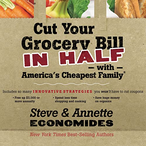 Cut Your Grocery Bill in Half with America's Cheapest Family cover art