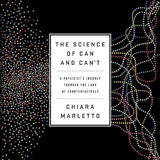 The Science of Can and Can't Audiolibro Por Chiara Marletto arte de portada