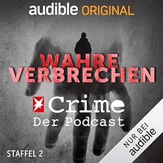 Wahre Verbrechen. Der Stern-Crime-Podcast: Staffel 2 Titelbild