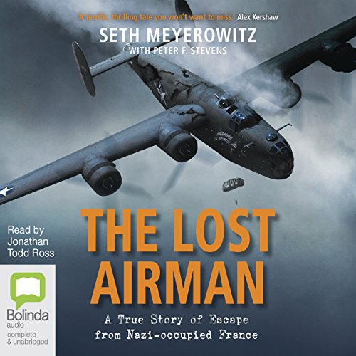 The Lost Airman Audiobook By Seth F. Stevens, Peter Meyerowitz cover art