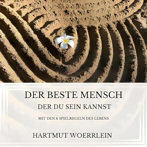 Der Beste Mensch der Du sein kannst [The Best Person You Can Be] cover art